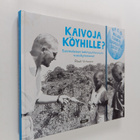 Rauli Virtanen : Kaivoja köyhille? : Suomalaisen kehitysy... - pikkukuva 1