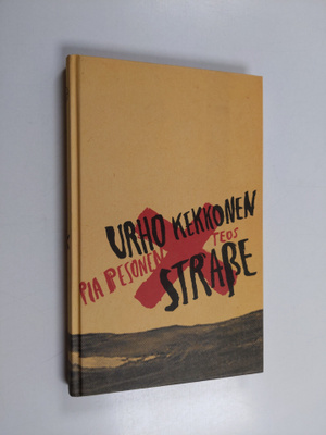 Pia Pesonen : Urho Kekkonen Strasse