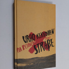 Pia Pesonen : Urho Kekkonen Strasse - pikkukuva 1