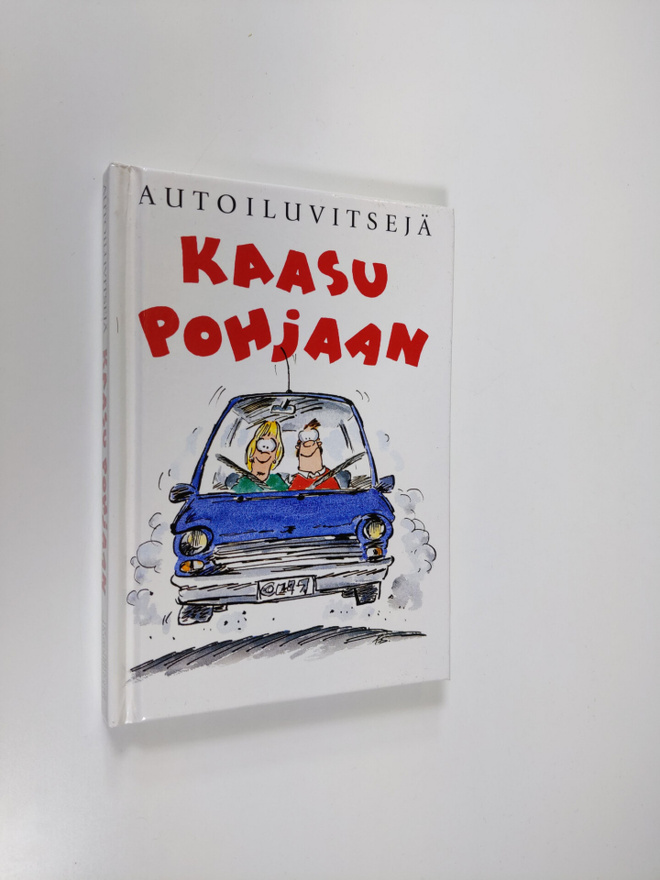 Bill Stott : Kaasu pohjaan : autoiluvitsejä