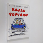 Bill Stott : Kaasu pohjaan : autoiluvitsejä - pikkukuva 1