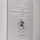 Anu ym. (toim.) Seljavaara : Juhlat alkakoot! : vuotuisia... - pikkukuva 1