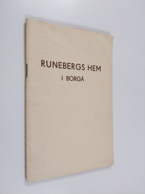 J. E. Strömborg : Runebergs hem i Borgå