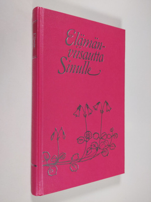 Maria ym. (toim.) Ahlstedt : Elämänviisautta sinulle
