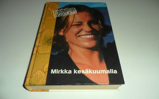 Tuija Lehtinen : Mirkka kesäkuumalla