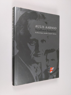 Aulis Aarnio : Surullinen humoristi : keskusteluja Jaakko...