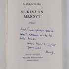 Marko Tapio : Se kesä on mennyt (signeerattu, tekijän omi... - pikkukuva 3
