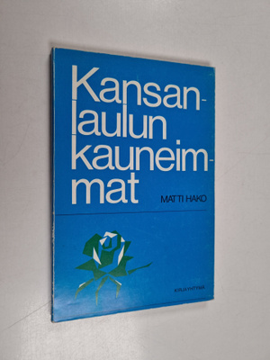 Matti Hako : Kansanlaulun kauneimmat