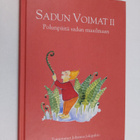 Johanna (toim.) Jokipaltio : Sadun voimat 2 : Polunpäitä ... - pikkukuva 1