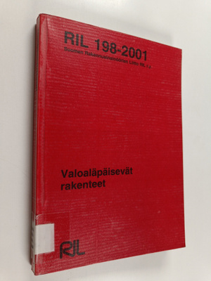 Valoaläpäisevät rakenteet : RIL 198-2001