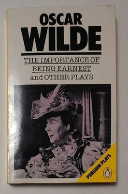 Oscar Wilde - The Importance of Being Earnest & Other Plays