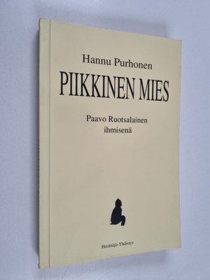 Hannu Purhonen : Piikkinen mies : Paavo Ruotsalainen ihmi...