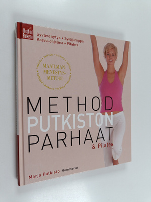 Marja Putkisto : Method Putkiston parhaat & Pilates