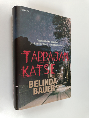 Belinda Bauer : Tappajan katse