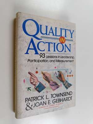 Patrick L. Townsend ym. : Quality in Action - 93 Lessons ...