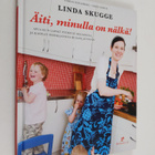 Linda Skugge : Äiti, minulla on nälkä! - pikkukuva 1