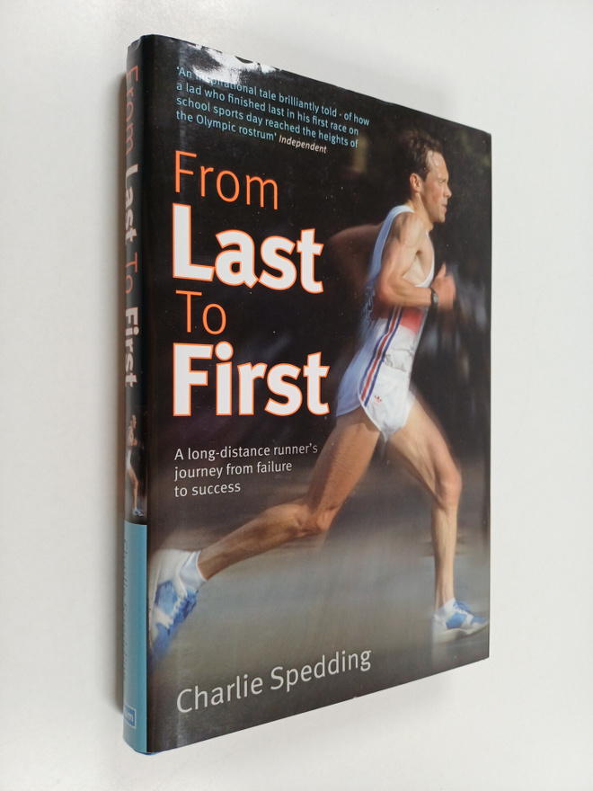Charlie Spedding : From Last to First : A long-distance r...