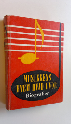 Musikkens hvem hvad hvor : Biografier A-L