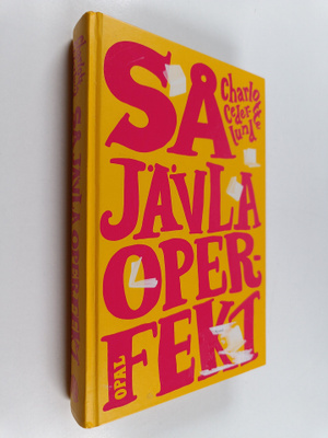Charlotte Cederlund : Så jävla operfekt