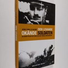 Jean-Yves Le Naour : Den levande okände soldaten : en ber... - pikkukuva 1