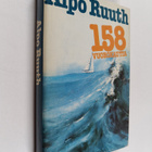 Alpo Ruuth : 158 vuorokautta : kertomus matkasta Bernt Ha... - pikkukuva 1