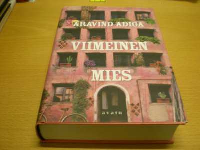 Aravind Adiga: Viimeinen mies