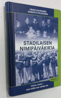 Heikki Paunonen : Stadilaisen nimipäiväkirja : Uuno, uuno...