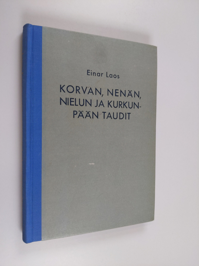 Einar Laos : Korvan, nenän, nielun ja kurkunpään taudit