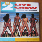 The 2 Live Crew – As Nasty As They Wanna Be (2 LP, sexy!) - pikkukuva 2