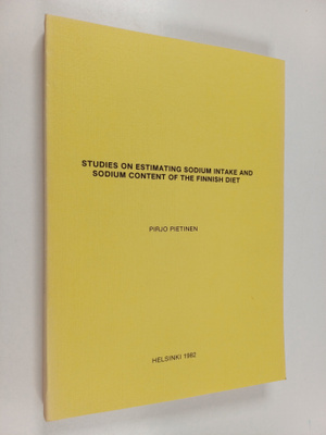 Pirjo Pietinen : Studies on estimating sodium intake and ...