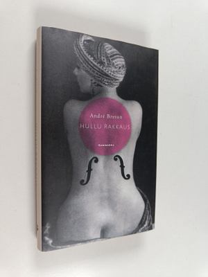 Andre Breton : Hullu rakkaus
