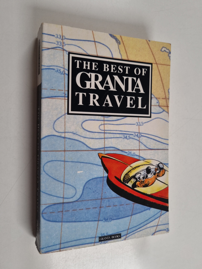 Bill Buford : The Best of Granta Travel