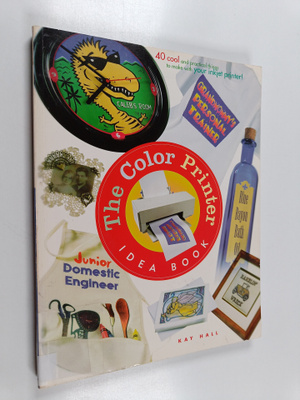 Kay Hall : The Color Printer Idea Book