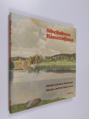 Y. S. Koskimies ym. : Sibeliuksen Hämeenlinna