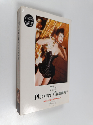 B. Markham : The Pleasure Chamber