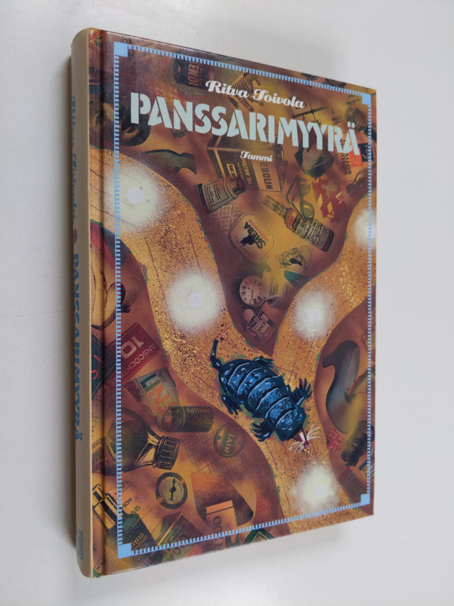 Ritva Toivola : Panssarimyyrä ja muita kertomuksia