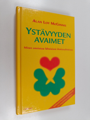 Alan Loy McGinnis : Ystävyyden avaimet : miten onnistua l...