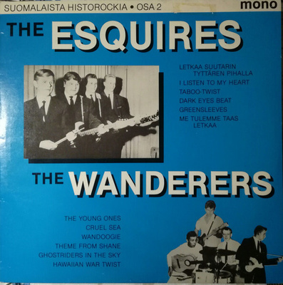 (LP) The Esquires / The Wanderers – Suomalaista Historockia