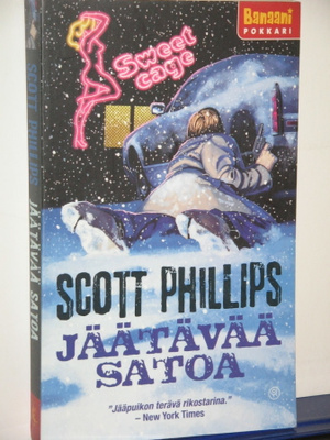 Scott Phillips : JÄÄTÄVÄÄ SATOA