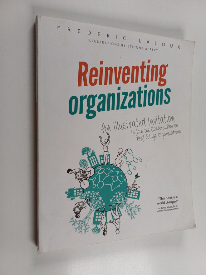 Frederic Laloux : Reinventing organizations : an illustra...