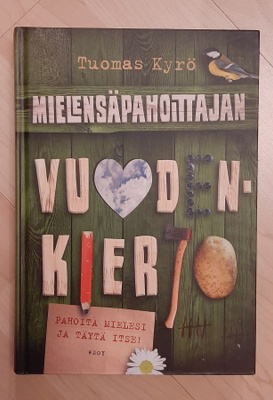 Tuomas Kyrö Mielensäpahoittajan vuodenkierto -kirja