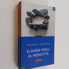 Markku Ojanen : Elämän mieli ja merkitys - pikkukuva 1