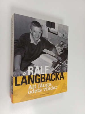Ralf Långbacka : Att fånga ödets vindar