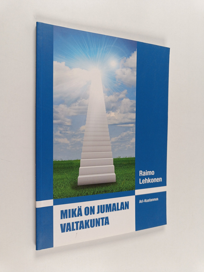 Raimo Lehkonen : Mikä on Jumalan valtakunta