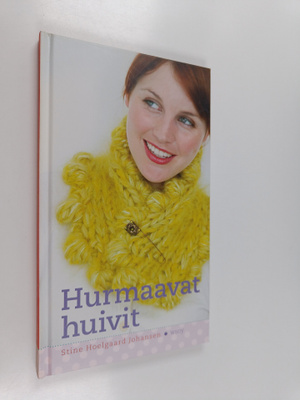 Stine Hoelgaard Johansen : Hurmaavat huivit