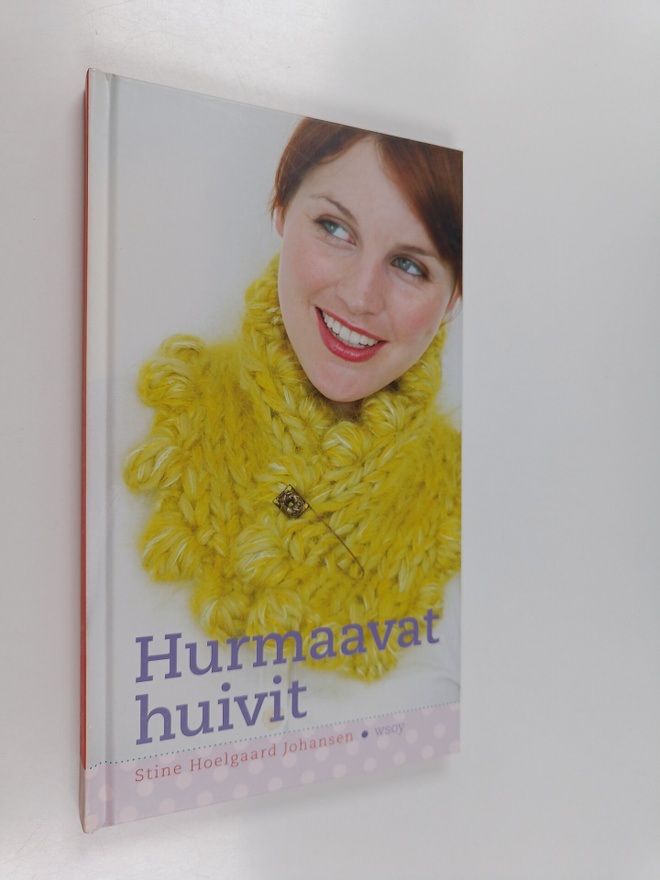 Stine Hoelgaard Johansen : Hurmaavat huivit
