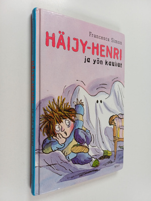 Francesca Simon : Häijy-Henri ja yön kauhut