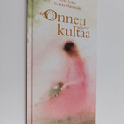 Eino Leino : Onnen kultaa - pikkukuva 1
