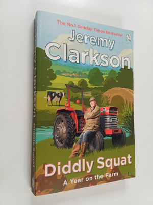 Jeremy Clarkson : Diddly squat : a year on the farm