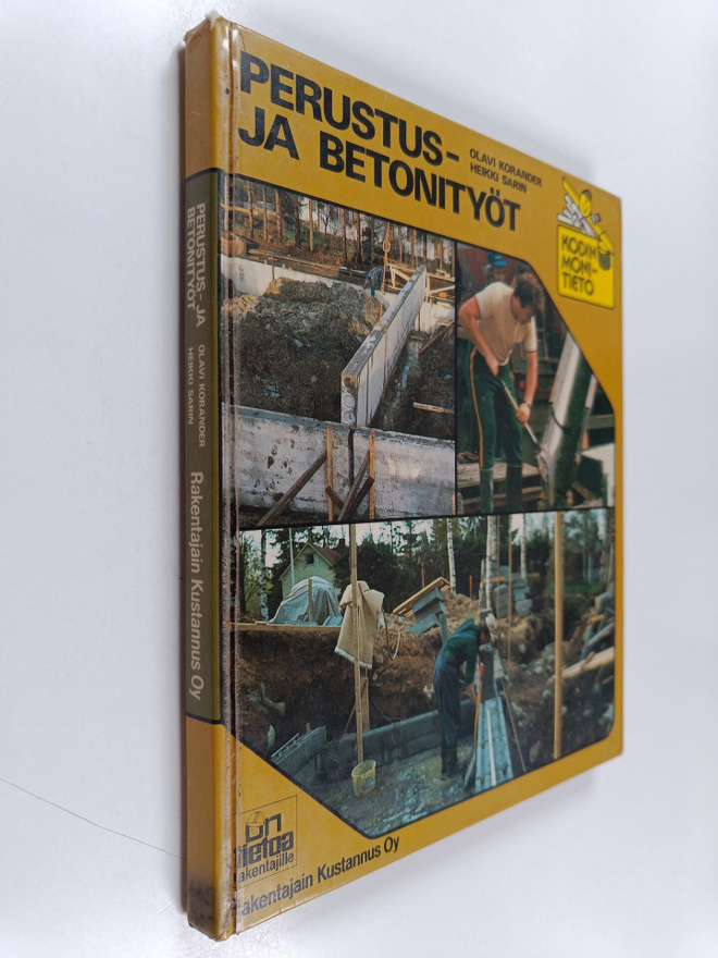 Olavi Korander : Perustus- ja betonityöt